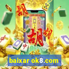 baixar ok8.com
